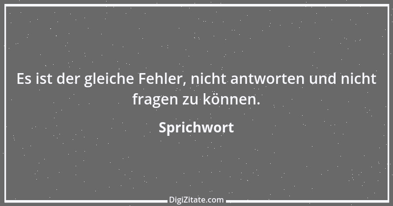 Zitat von Sprichwort 8315