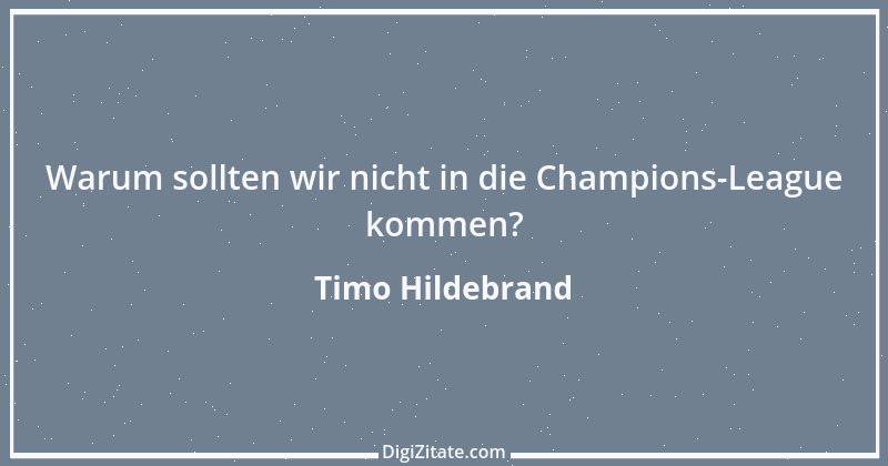 Zitat von Timo Hildebrand 1