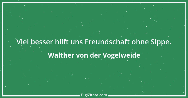 Zitat von Walther von der Vogelweide 12