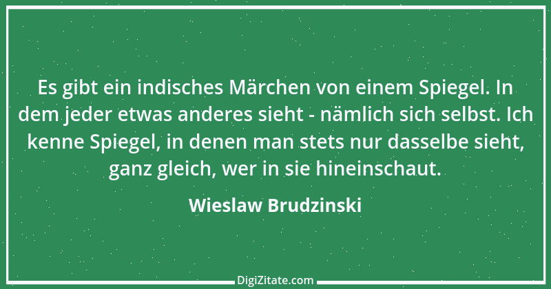 Zitat von Wieslaw Brudzinski 116