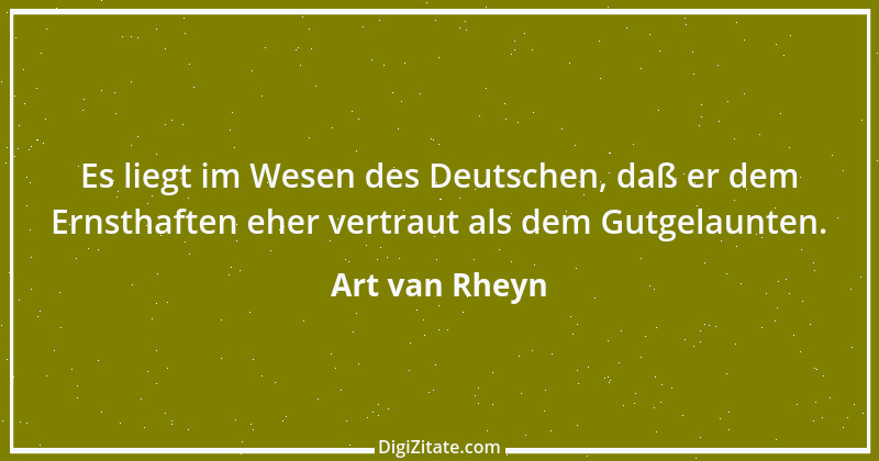 Zitat von Art van Rheyn 23