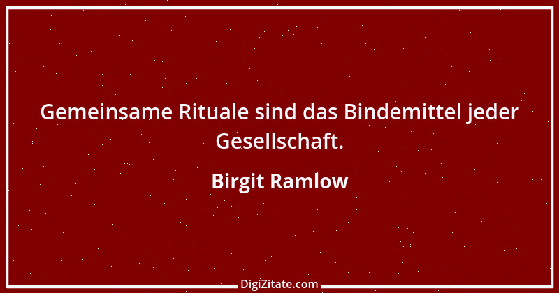 Zitat von Birgit Ramlow 15