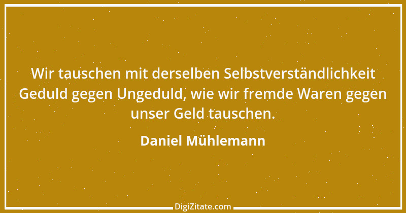 Zitat von Daniel Mühlemann 213