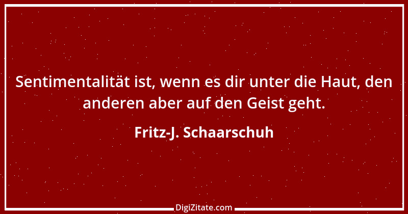 Zitat von Fritz-J. Schaarschuh 58