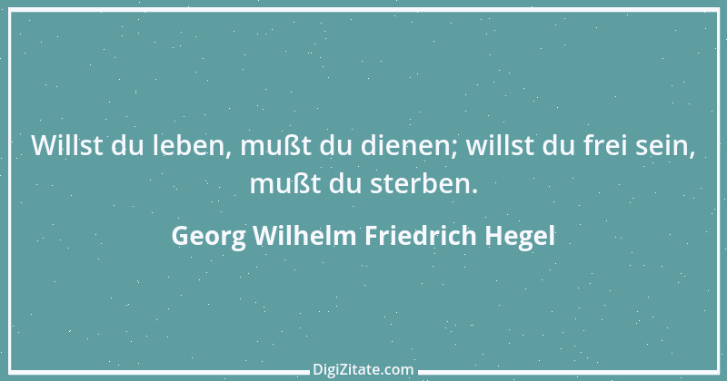 Zitat von Georg Wilhelm Friedrich Hegel 30