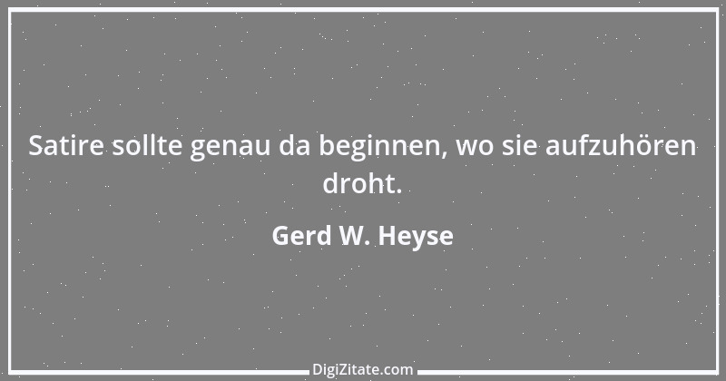 Zitat von Gerd W. Heyse 432