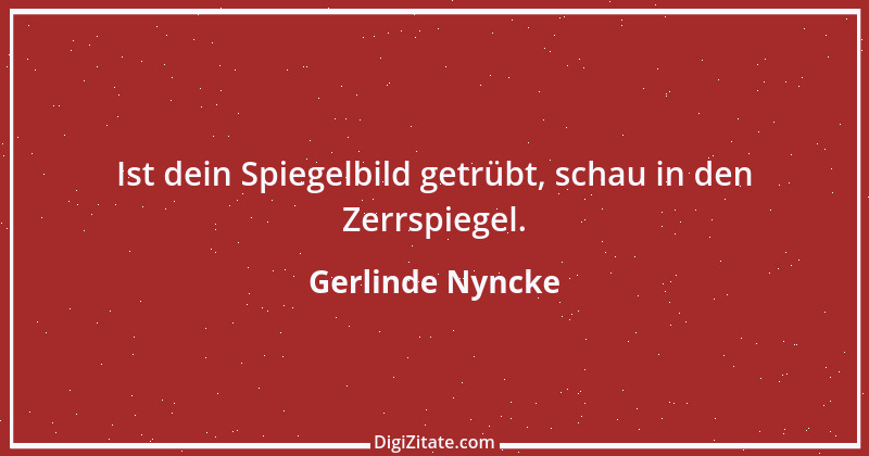 Zitat von Gerlinde Nyncke 42