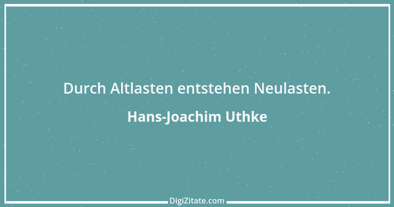 Zitat von Hans-Joachim Uthke 18