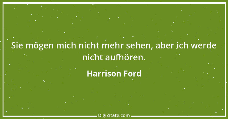 Zitat von Harrison Ford 1