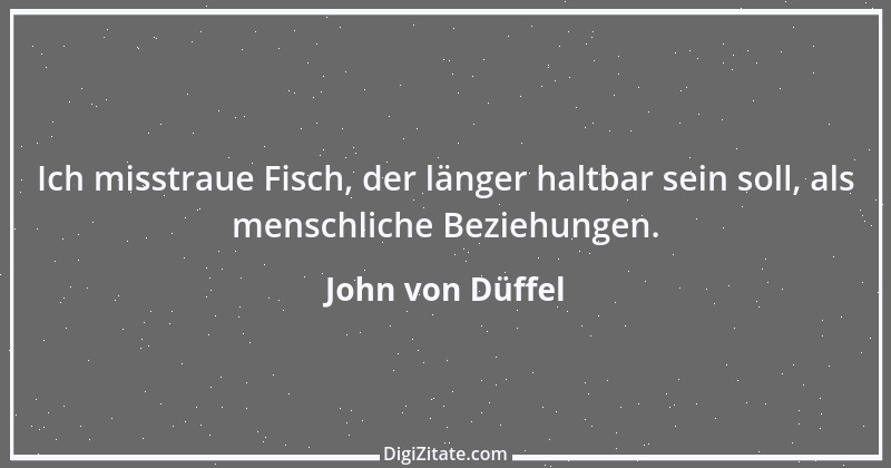 Zitat von John von Düffel 1