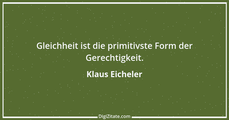 Zitat von Klaus Eicheler 4