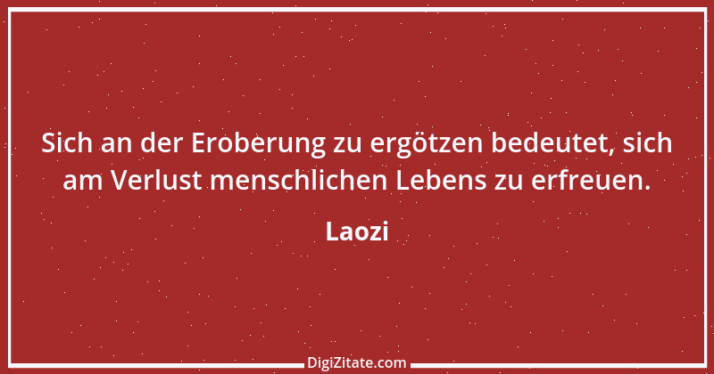 Zitat von Laozi 50