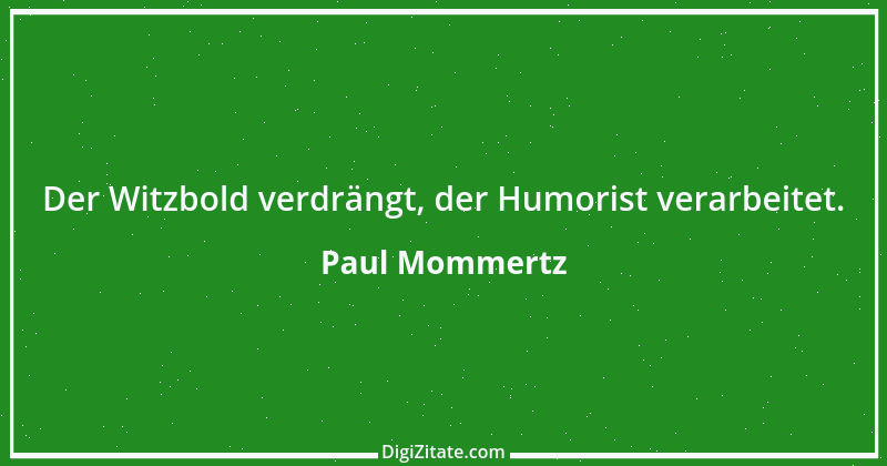 Zitat von Paul Mommertz 46