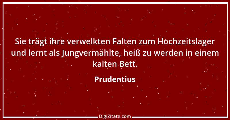 Zitat von Prudentius 1