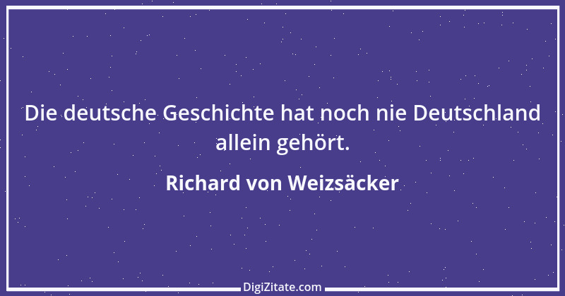 Zitat von Richard von Weizsäcker 14