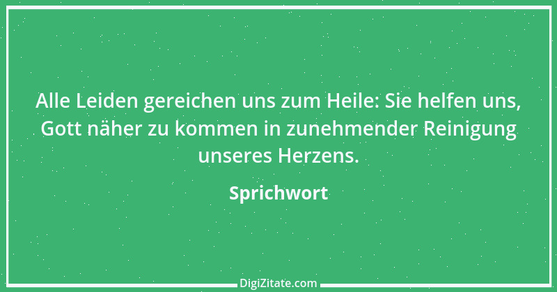 Zitat von Sprichwort 7316