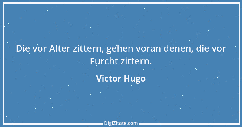 Zitat von Victor Hugo 10