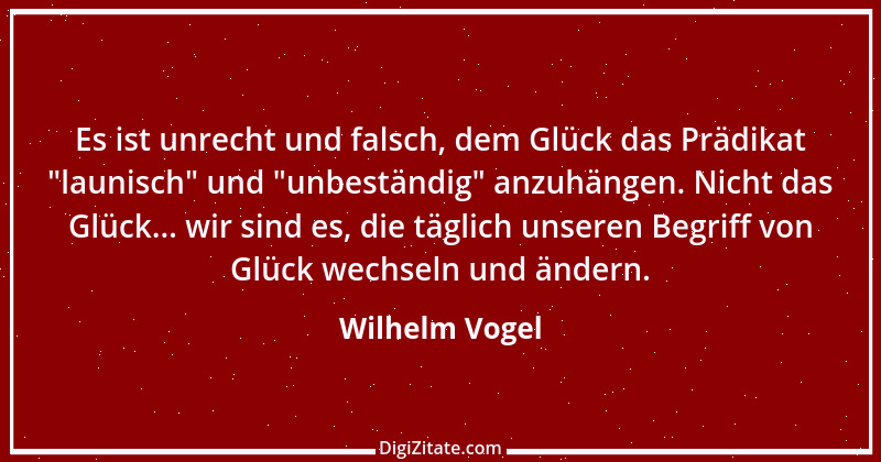 Zitat von Wilhelm Vogel 154