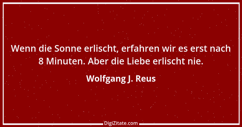 Zitat von Wolfgang J. Reus 1164