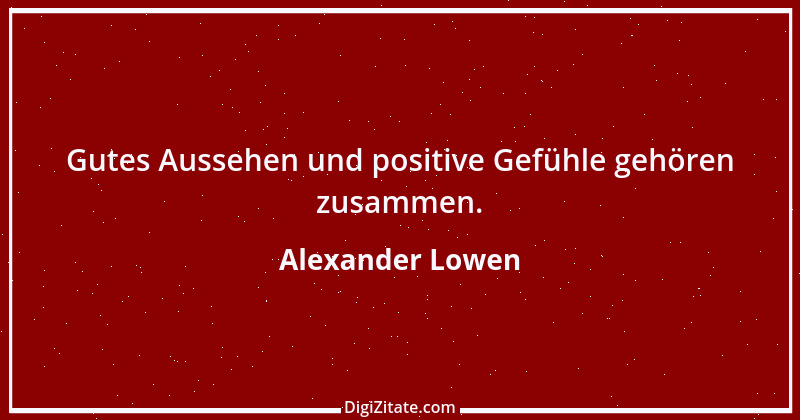 Zitat von Alexander Lowen 5