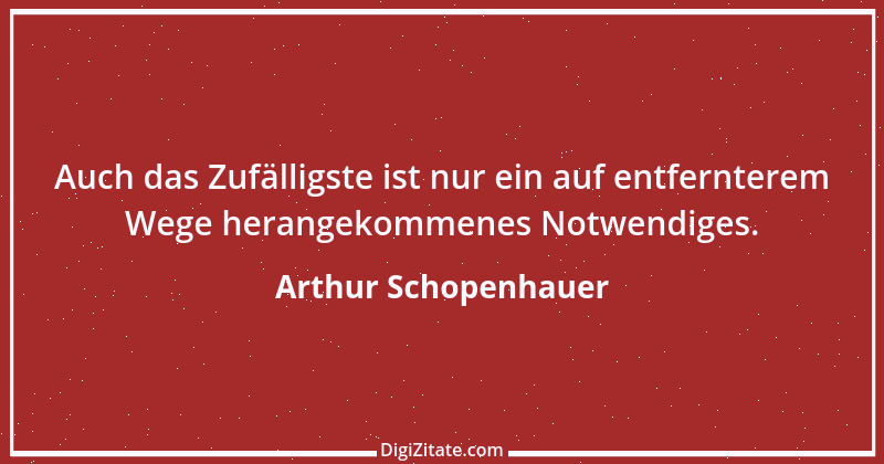 Zitat von Arthur Schopenhauer 191