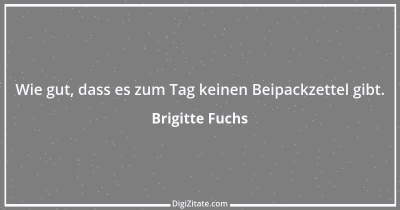 Zitat von Brigitte Fuchs 15