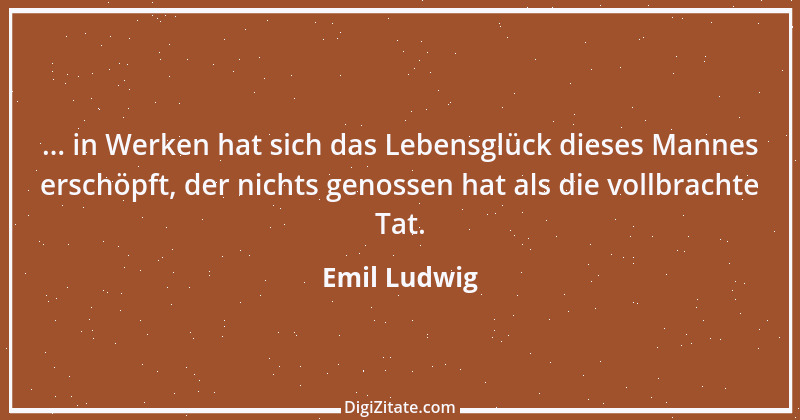 Zitat von Emil Ludwig 1