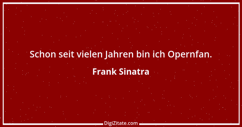 Zitat von Frank Sinatra 14