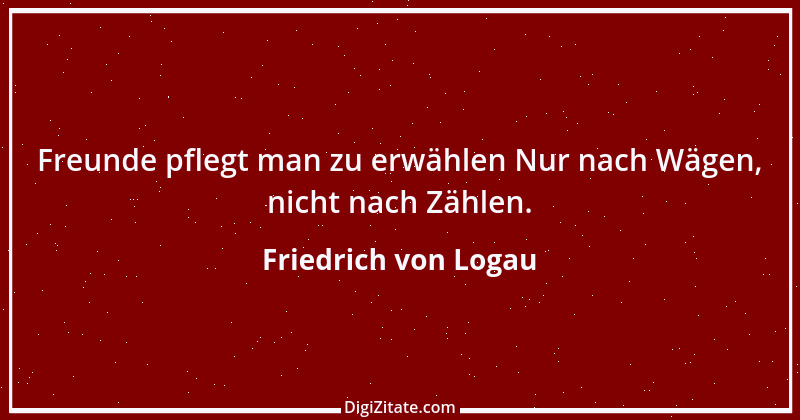 Zitat von Friedrich von Logau 80