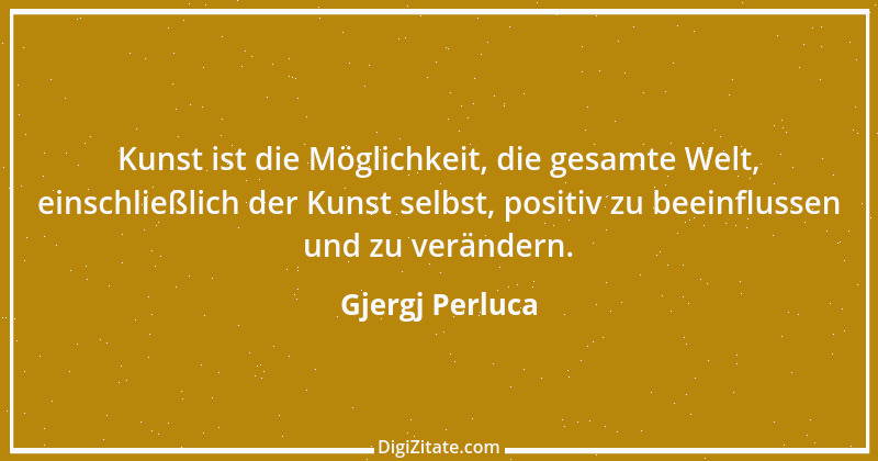 Zitat von Gjergj Perluca 30