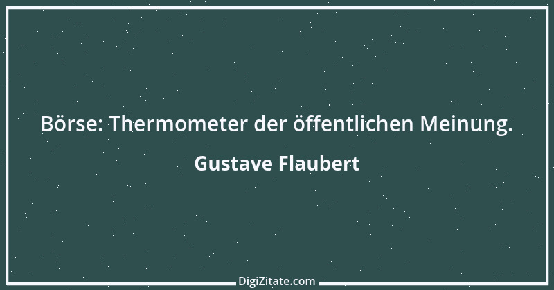 Zitat von Gustave Flaubert 168