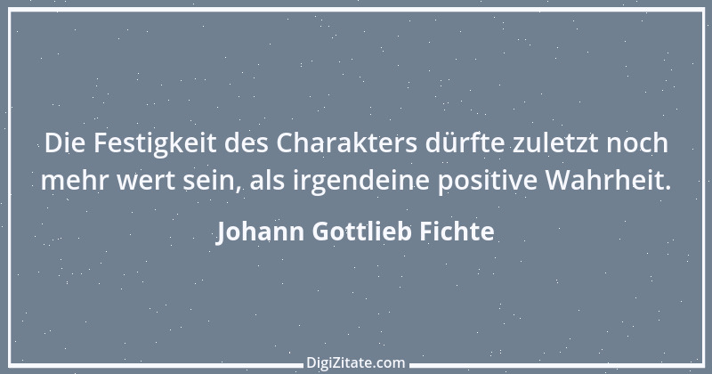 Zitat von Johann Gottlieb Fichte 19