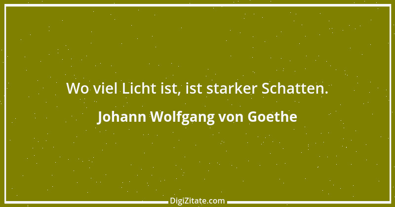 Zitat von Johann Wolfgang von Goethe 4325