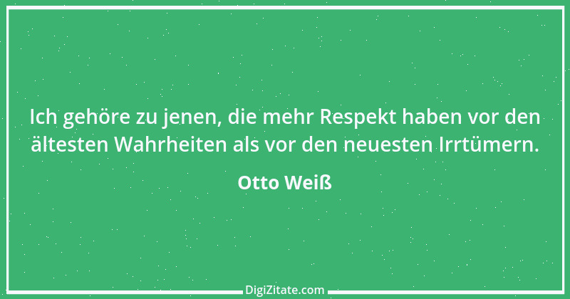 Zitat von Otto Weiß 194