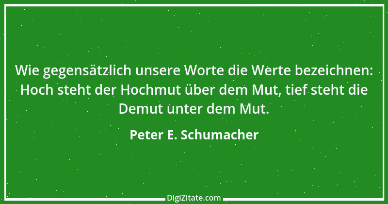 Zitat von Peter E. Schumacher 130