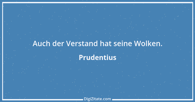 Zitat von Prudentius 2