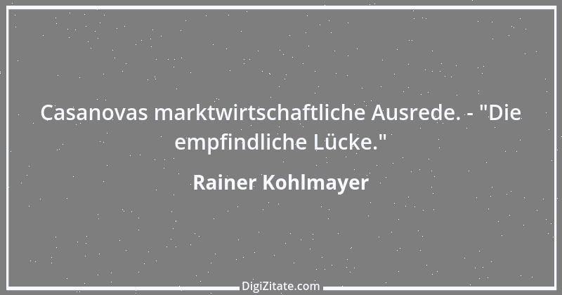 Zitat von Rainer Kohlmayer 165