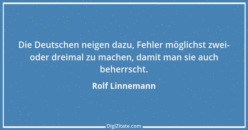 Zitat von Rolf Linnemann 1