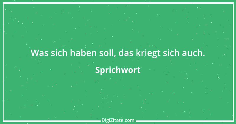 Zitat von Sprichwort 5317