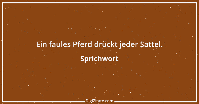 Zitat von Sprichwort 6317