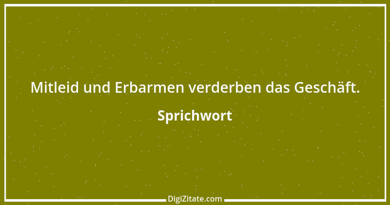 Zitat von Sprichwort 8317