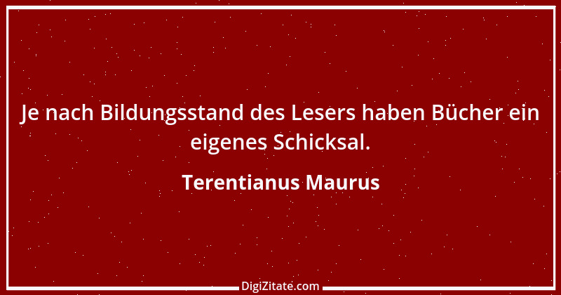 Zitat von Terentianus Maurus 1