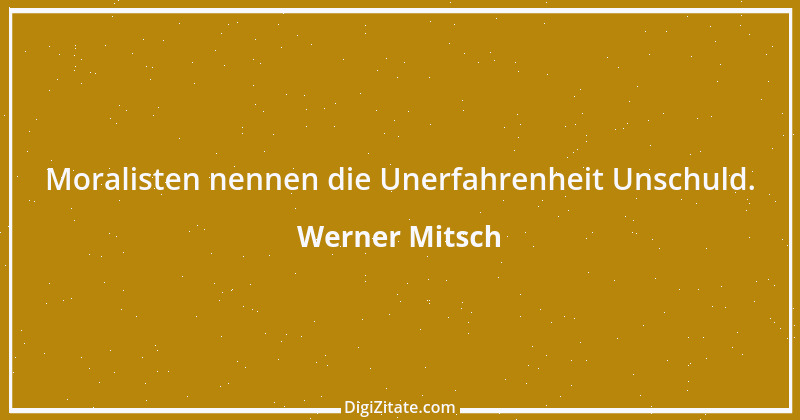 Zitat von Werner Mitsch 29