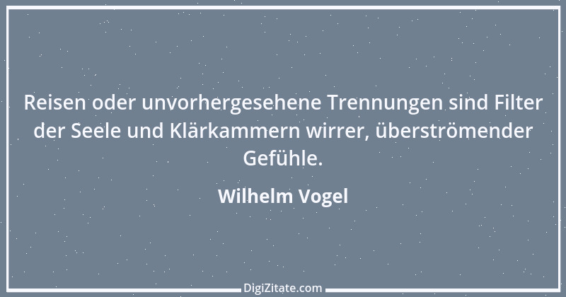 Zitat von Wilhelm Vogel 155