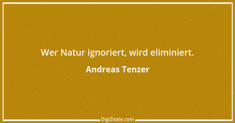 Zitat von Andreas Tenzer 75