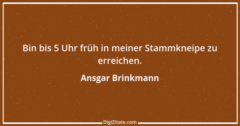 Zitat von Ansgar Brinkmann 4