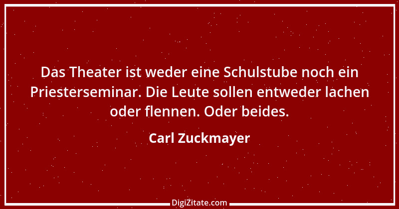 Zitat von Carl Zuckmayer 14