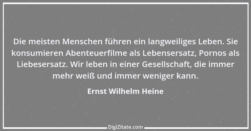 Zitat von Ernst Wilhelm Heine 4