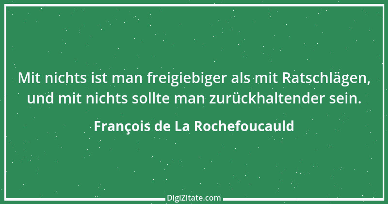 Zitat von François de La Rochefoucauld 645