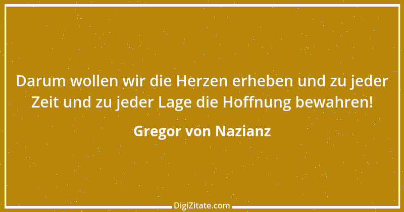 Zitat von Gregor von Nazianz 17